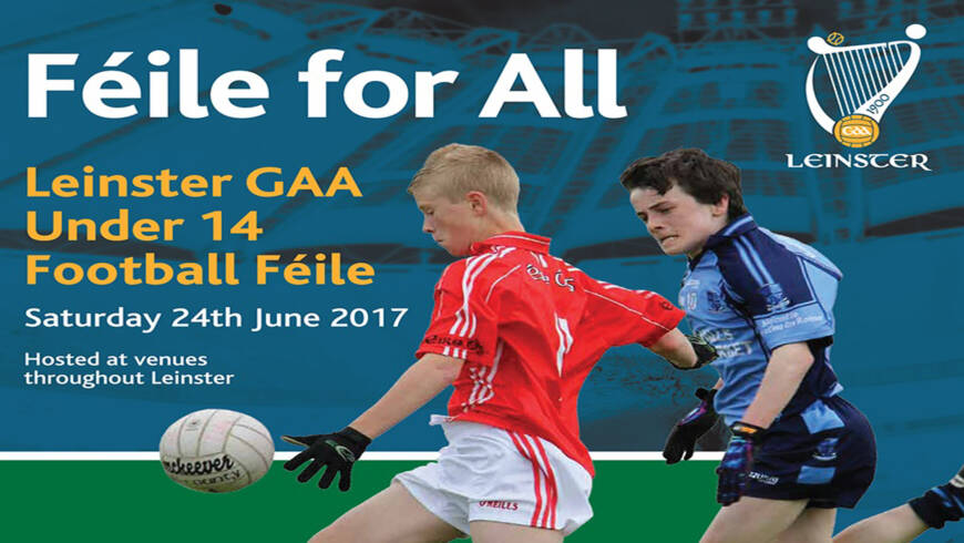 Leinster GAA U-14 Football ‘Féile for All’