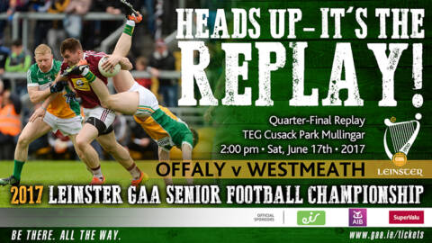 Offaly v Westmeath Replay In Mullingar On Saturday