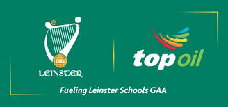 Top Oil Leinster GAA Post-Primary Schools Competitions 2018/2019