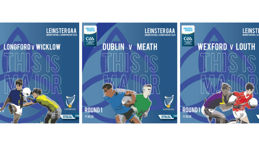 Electric Ireland Leinster GAA Minor Football Championship Round 1