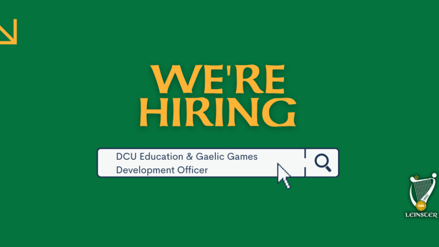 Employment Opportunity – DCU Education & Gaelic Games Development Officer